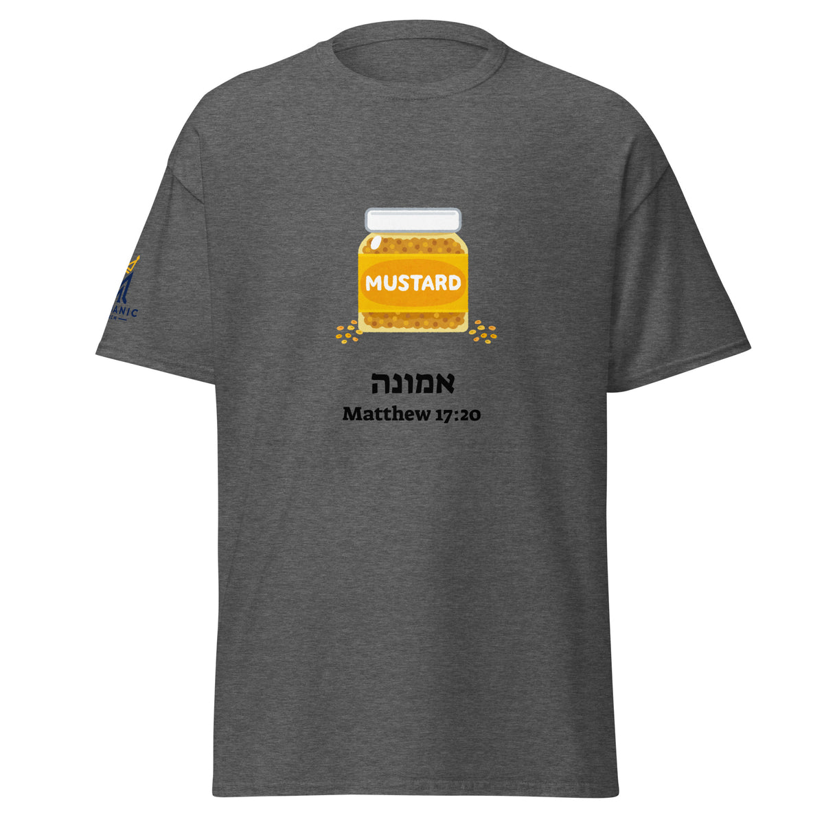 Dark Heather | Front view of the Emunah Hebrew faith T-shirt featuring a mustard jar, אמונה meaning faith, Matthew 17:20, and Messianic Merch right sleeve logo.