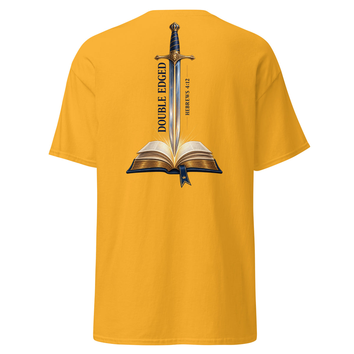 Gold | Back view of the Double-Edged Sword faith T-shirt featuring a sword rising from an open Bible with Hebrews 4:12.