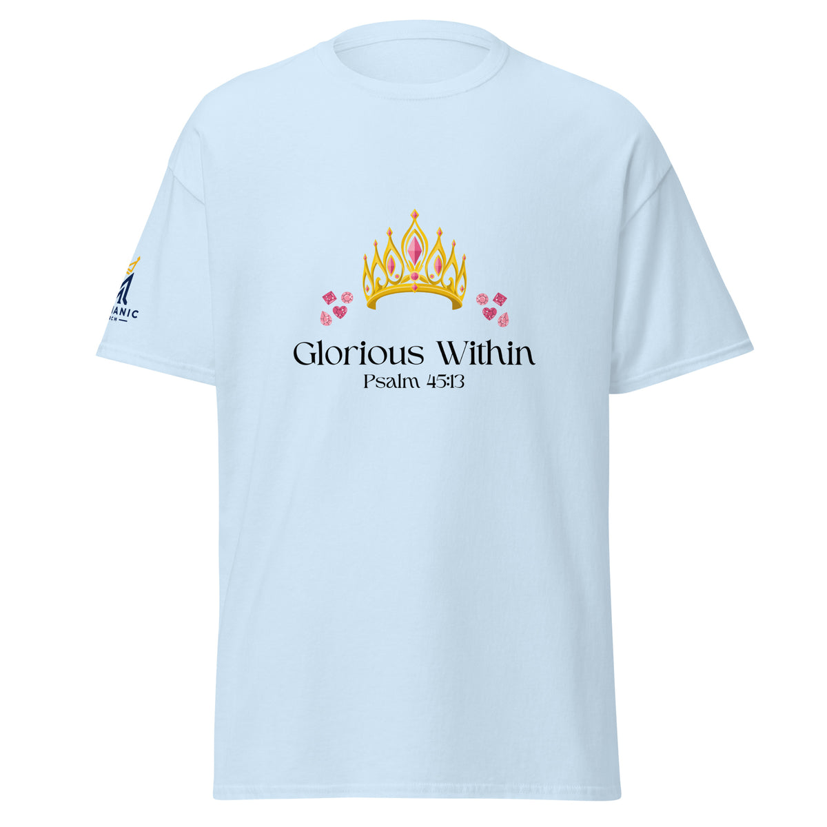 Light Blue | Front view of the King's Daughter women's faith T-shirt featuring a jeweled gold and pink crown, floral accents, “Glorious Within,” Psalm 45:13, and Messianic Merch sleeve logo.