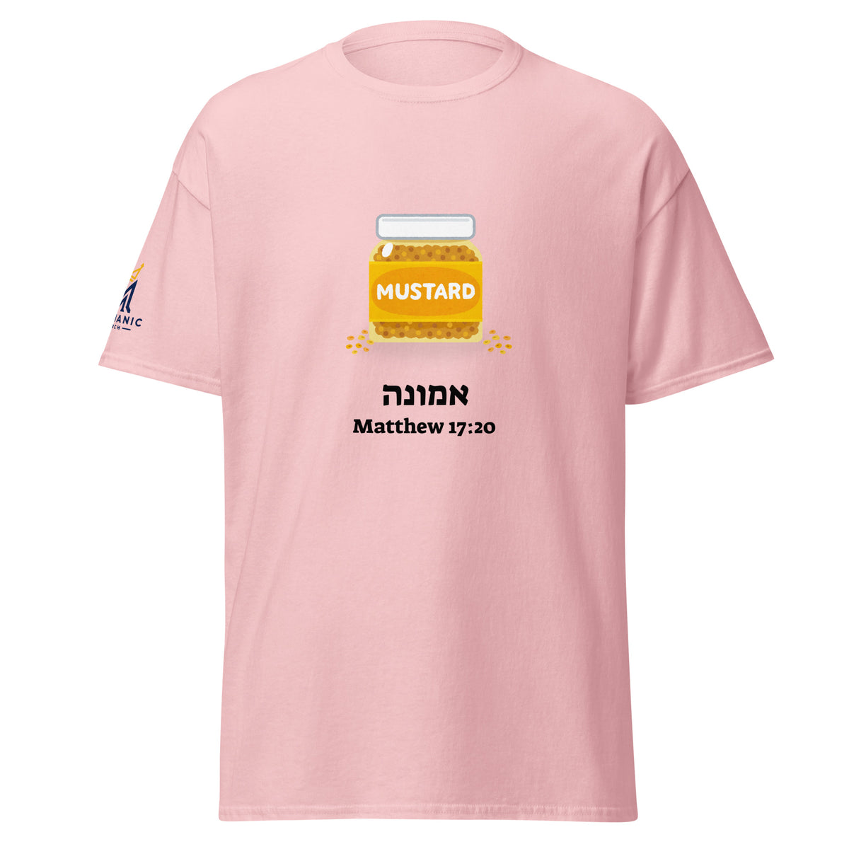 Light Pink | Front view of the Emunah Hebrew faith T-shirt featuring a mustard jar, אמונה meaning faith, Matthew 17:20, and Messianic Merch right sleeve logo.