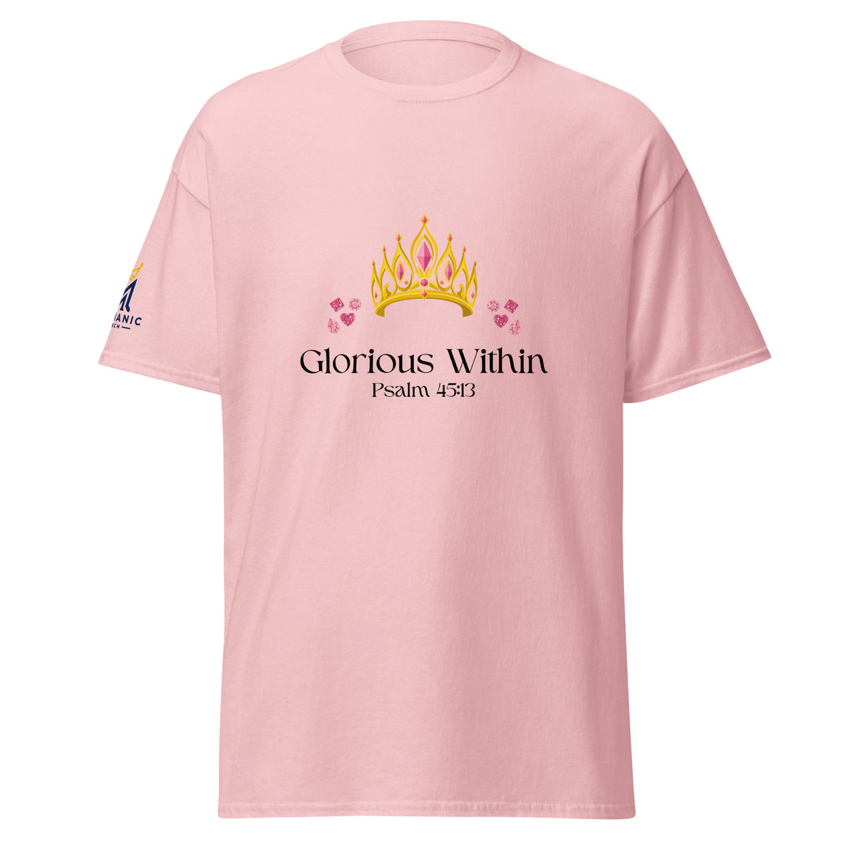 Light Pink | Front view of the King's Daughter women's faith T-shirt featuring a jeweled gold and pink crown, floral accents, “Glorious Within,” Psalm 45:13, and Messianic Merch sleeve logo.