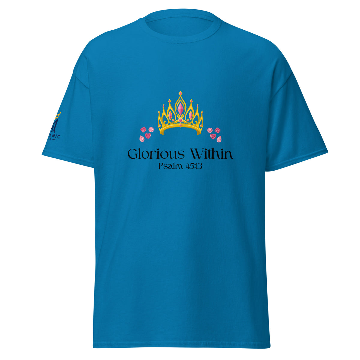 Sapphire | Front view of the King's Daughter women's faith T-shirt featuring a jeweled gold and pink crown, floral accents, “Glorious Within,” Psalm 45:13, and Messianic Merch sleeve logo.