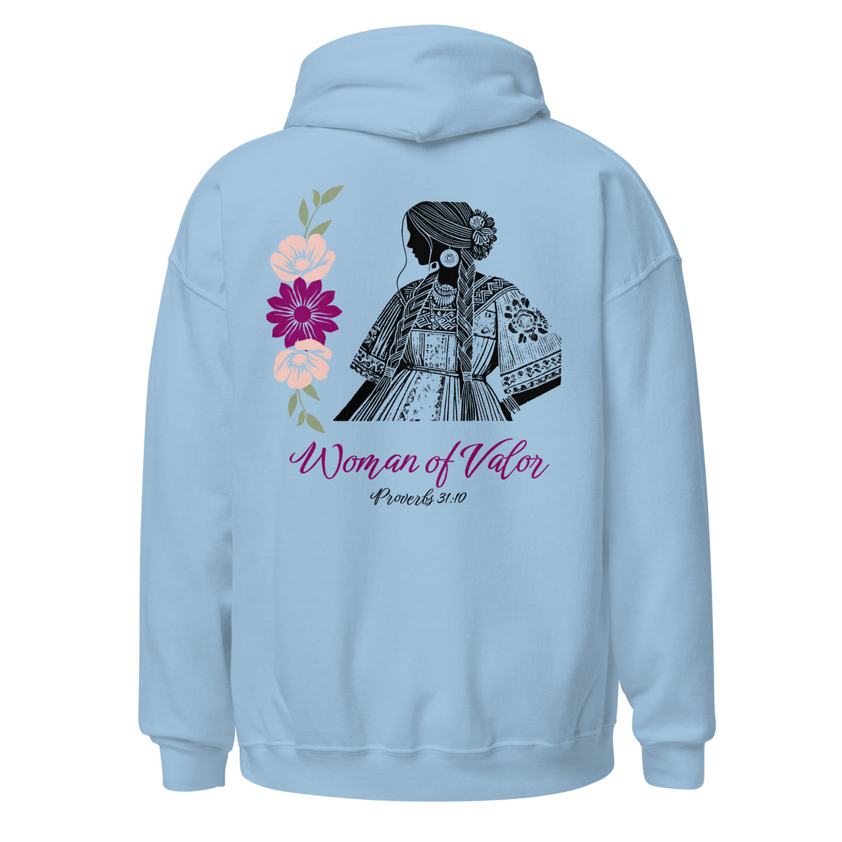 Light Blue | Back view of Woman of Valor women's faith hoodie featuring Proverbs 31:10, detailed woman and floral artwork.