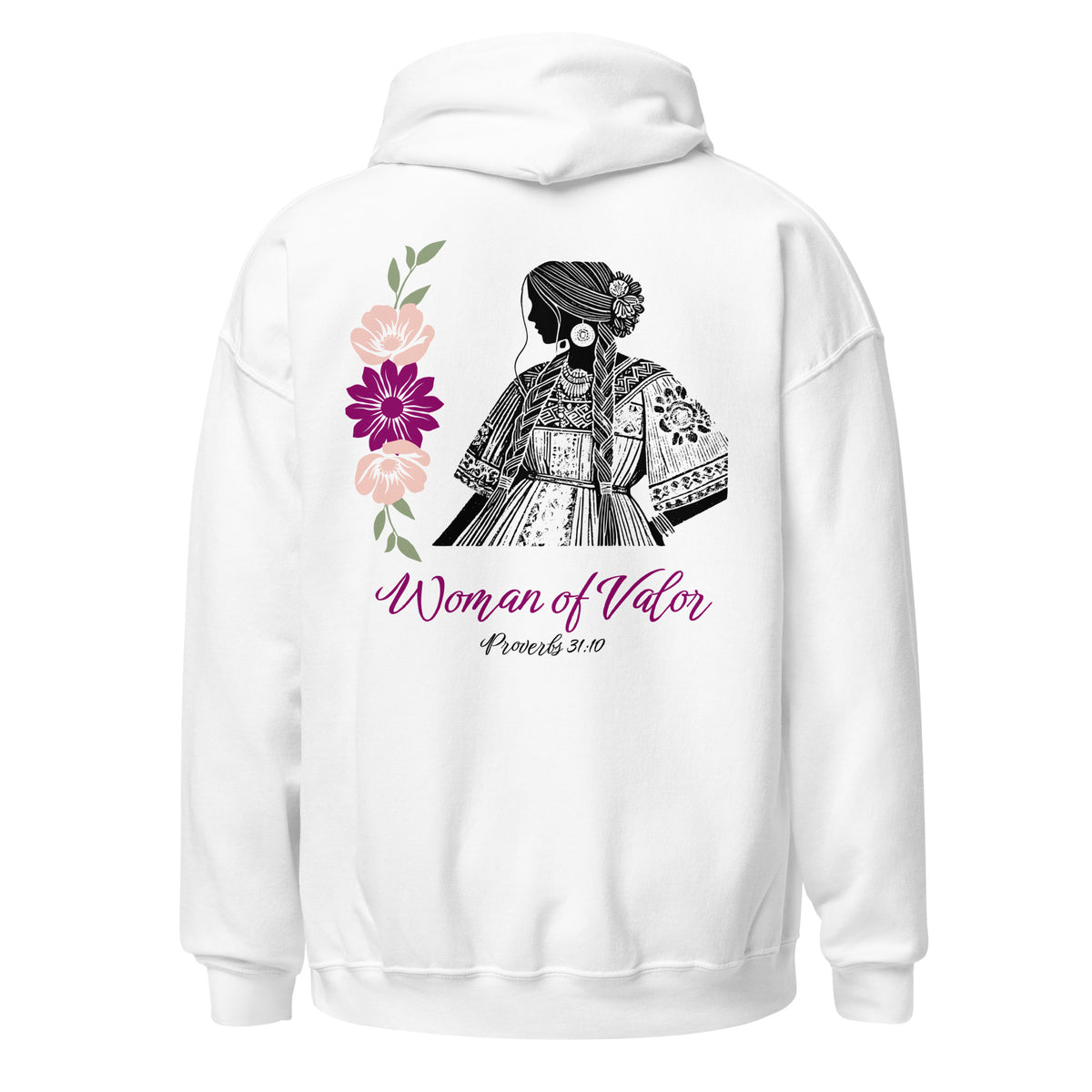 White | Back view of Woman of Valor women's faith hoodie featuring Proverbs 31:10, detailed woman and floral artwork.