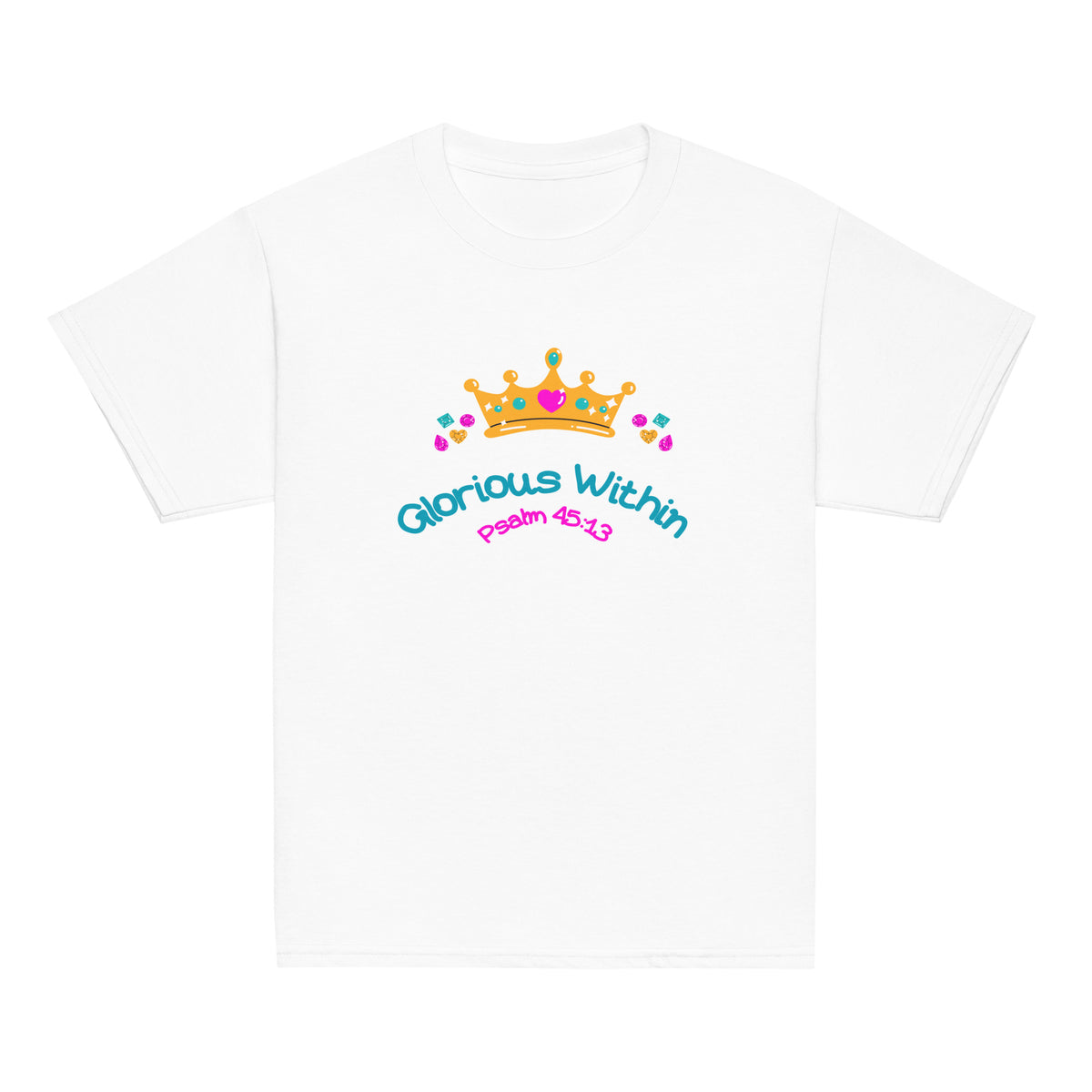 White | Front of King's Daughter girls faith T-shirt featuring a colorful jeweled crown, flowers, “Glorious Within,” and Psalm 45:13.